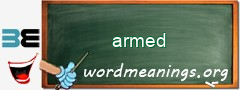 WordMeaning blackboard for armed